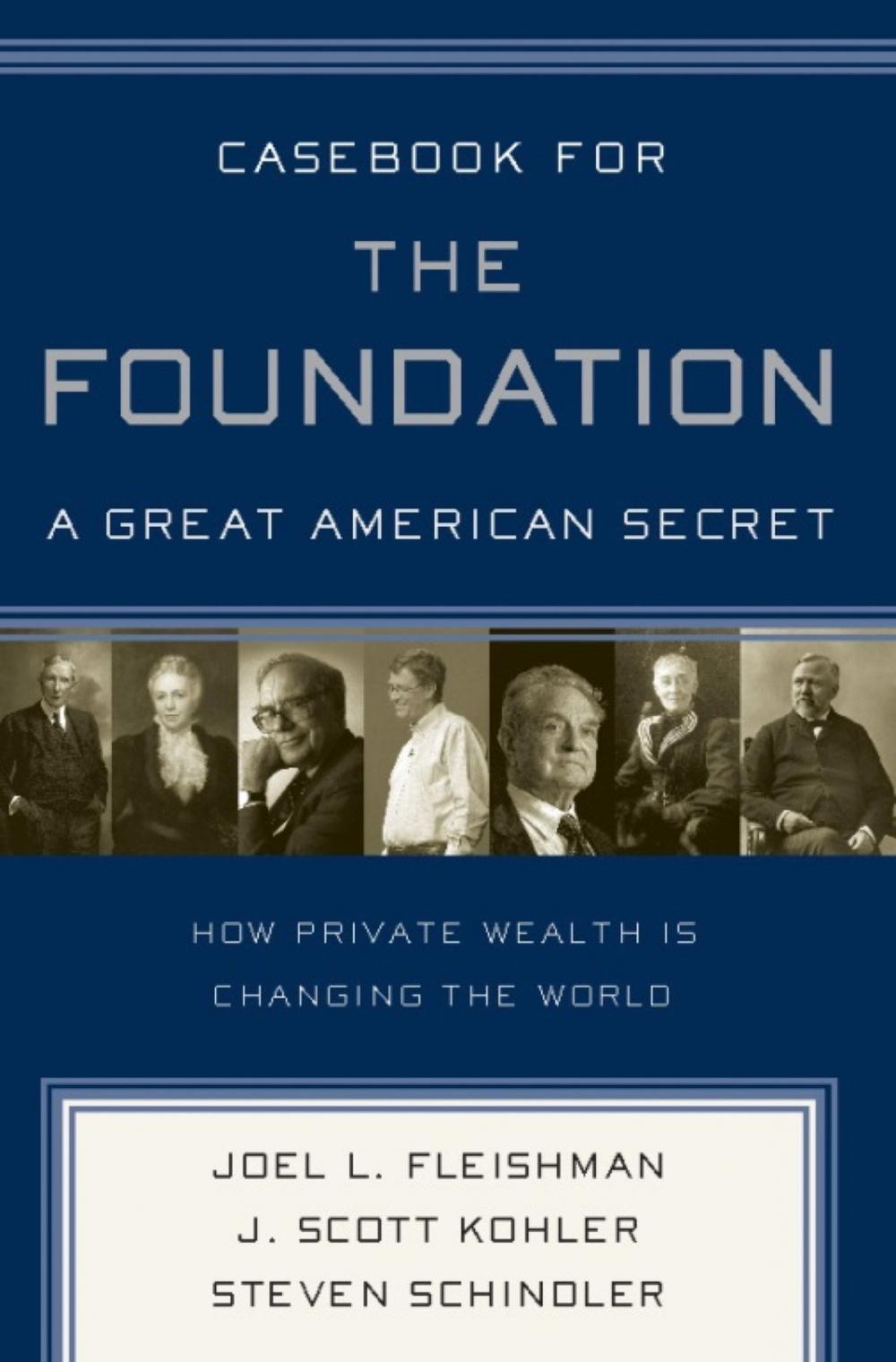 Big bigCover of Casebook for The Foundation: A Great American Secret