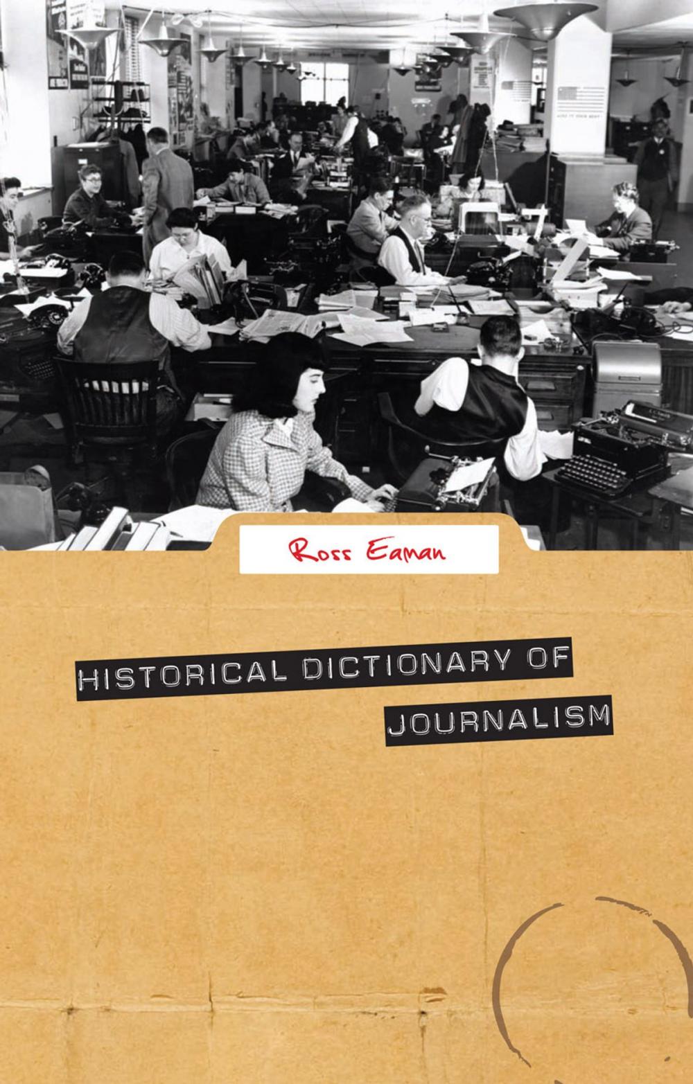 Big bigCover of Historical Dictionary of Journalism