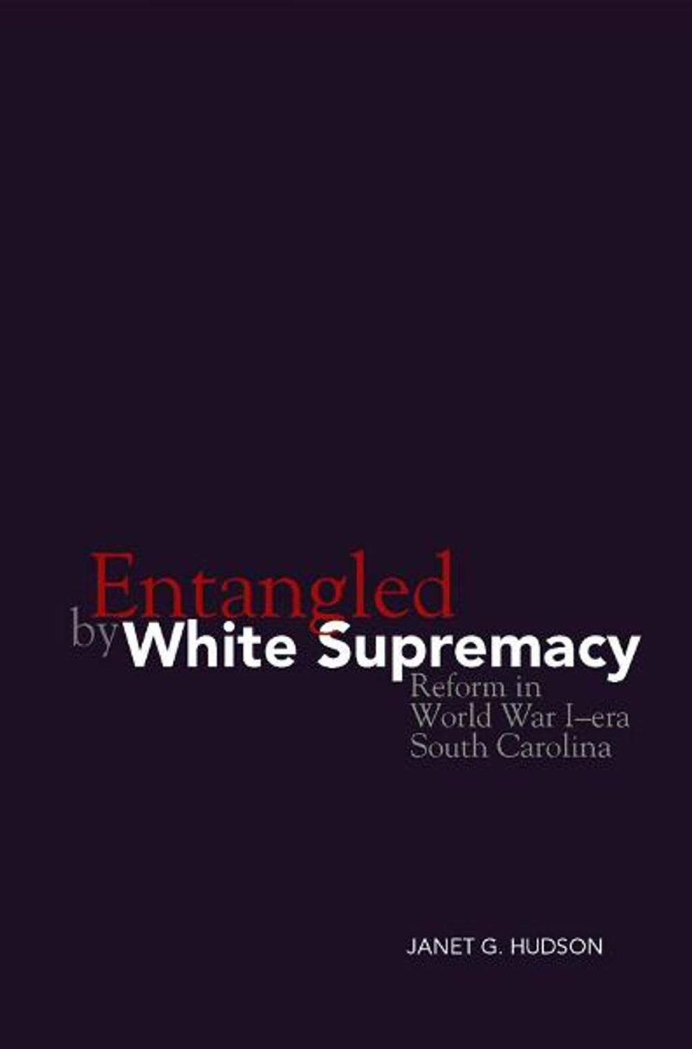 Big bigCover of Entangled by White Supremacy