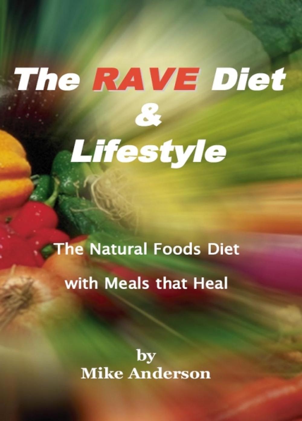 Big bigCover of The Rave Diet & Lifestyle