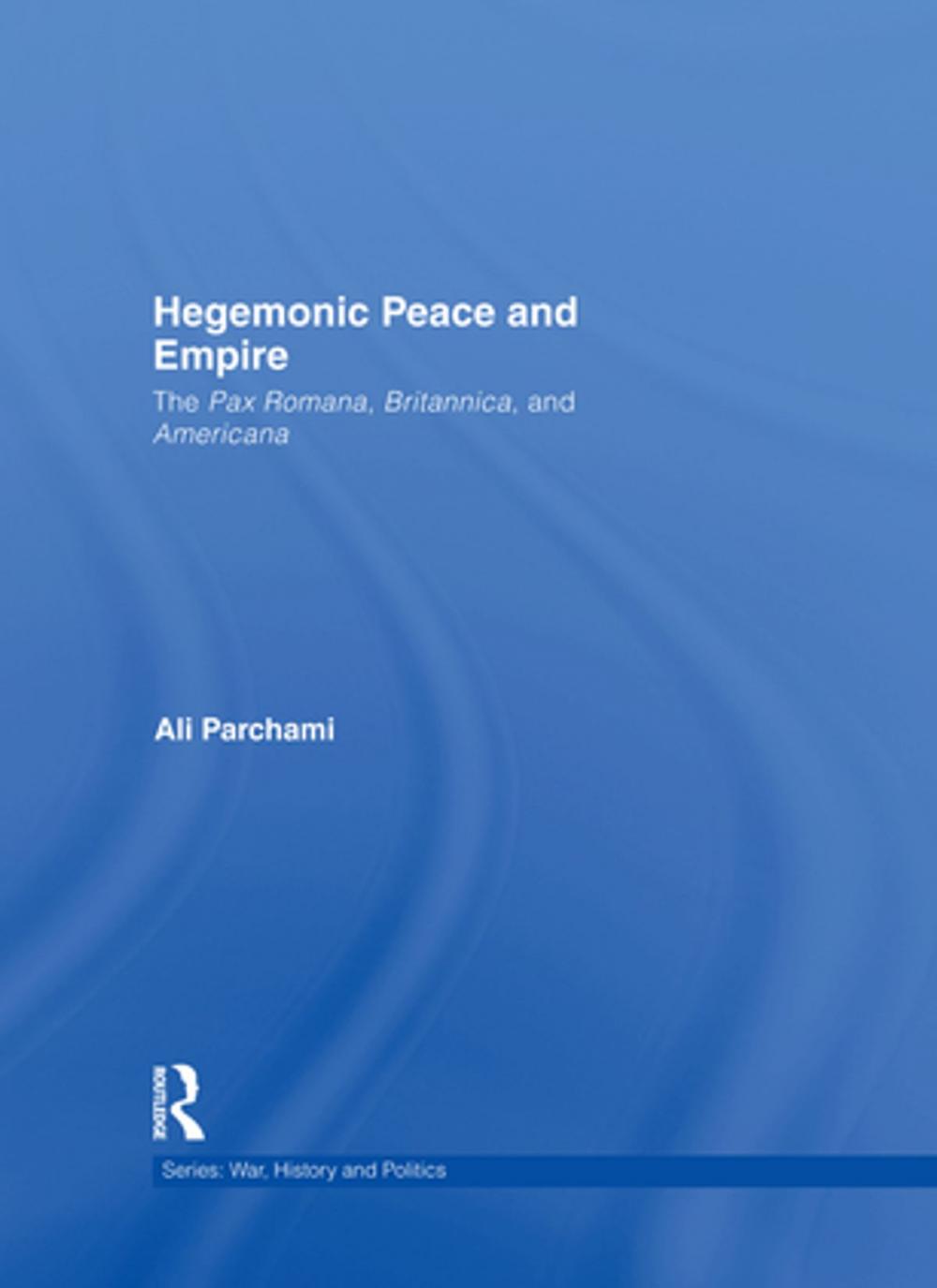 Big bigCover of Hegemonic Peace and Empire