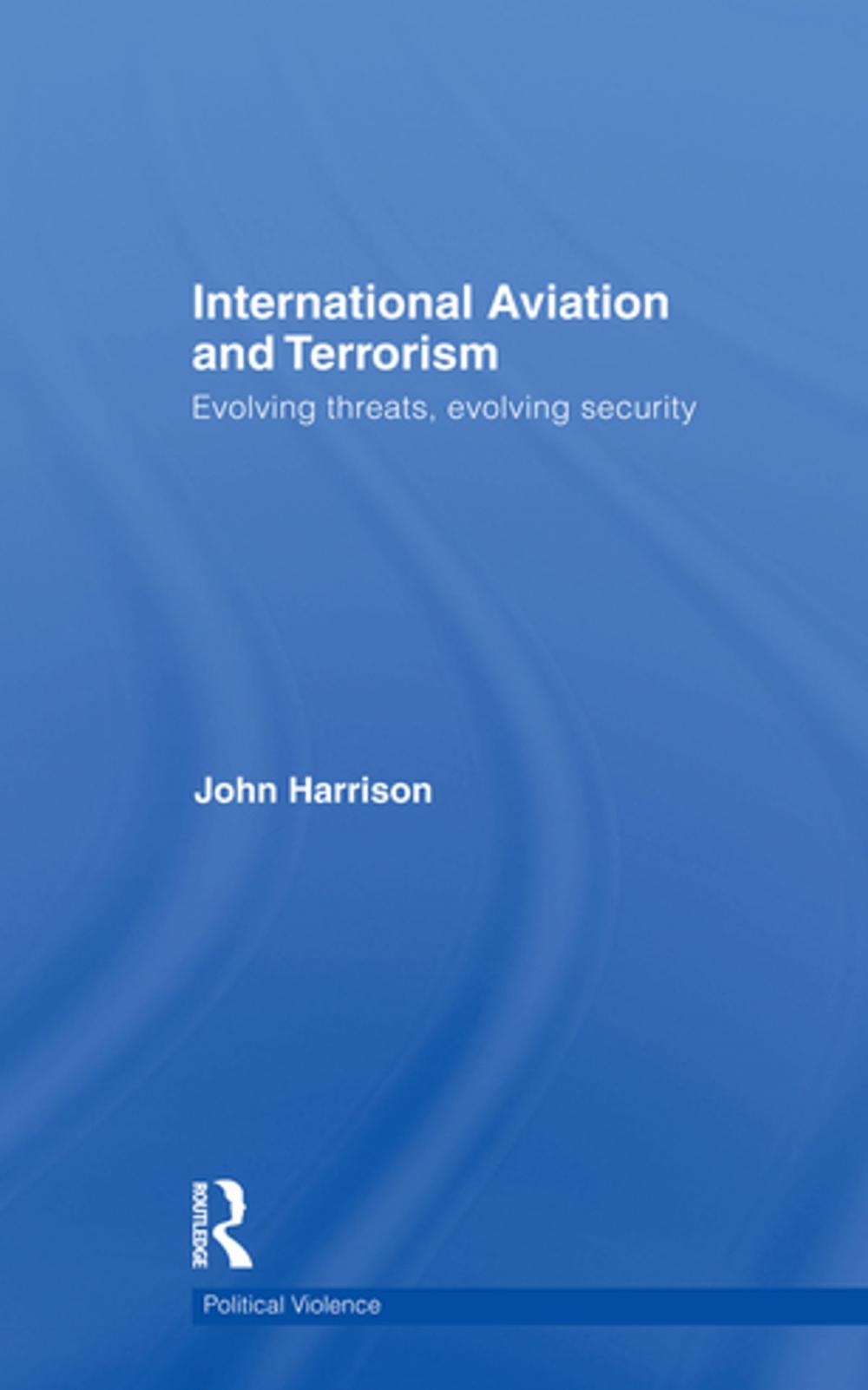 Big bigCover of International Aviation and Terrorism