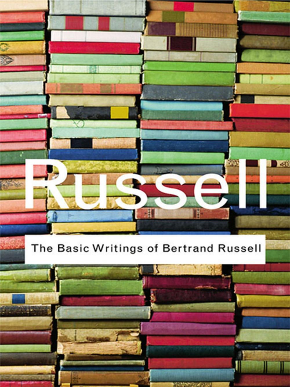 Big bigCover of The Basic Writings of Bertrand Russell