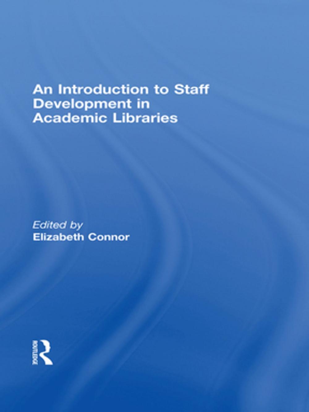 Big bigCover of An Introduction To Staff Development In Academic Libraries