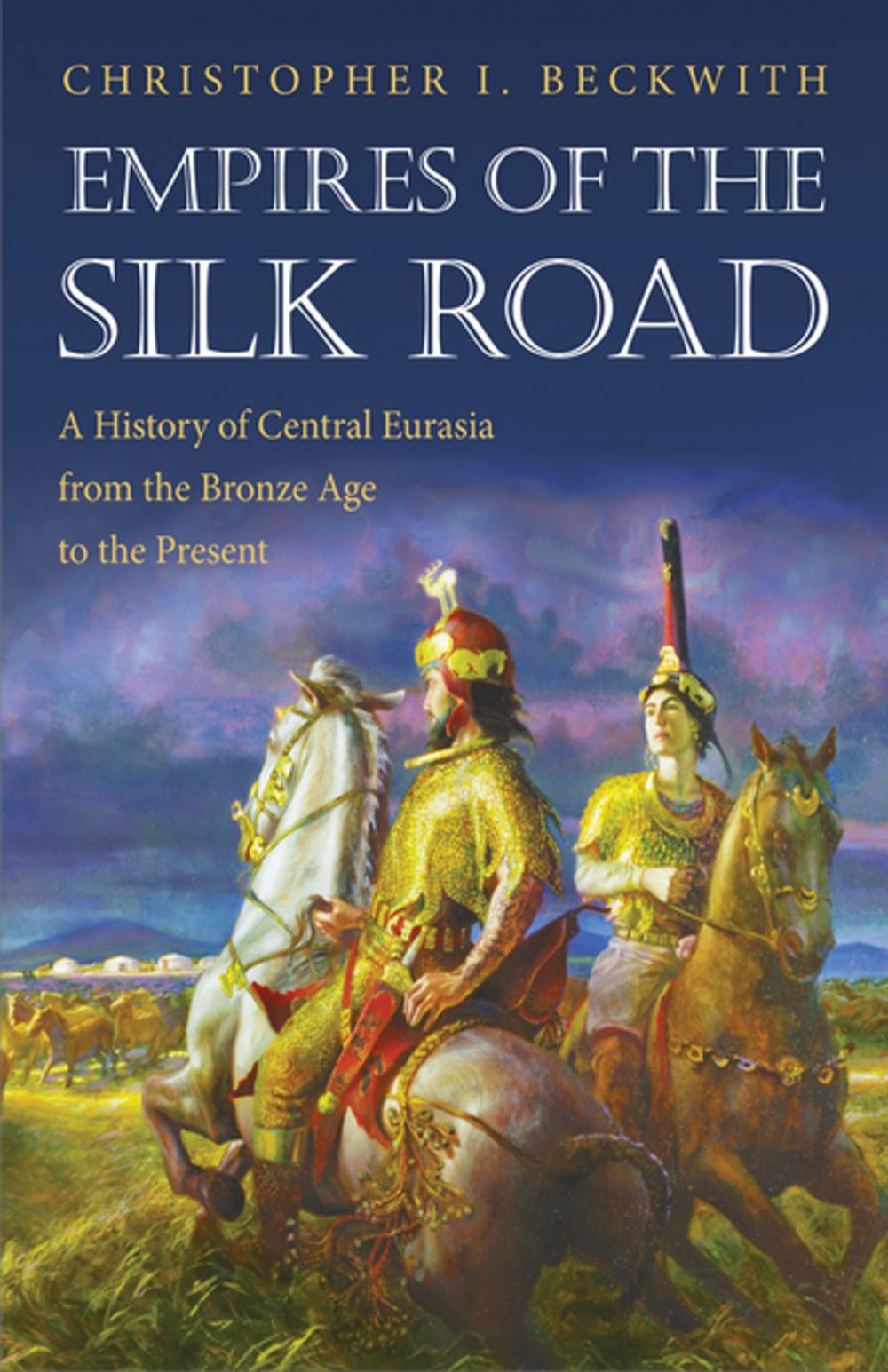 Big bigCover of Empires of the Silk Road