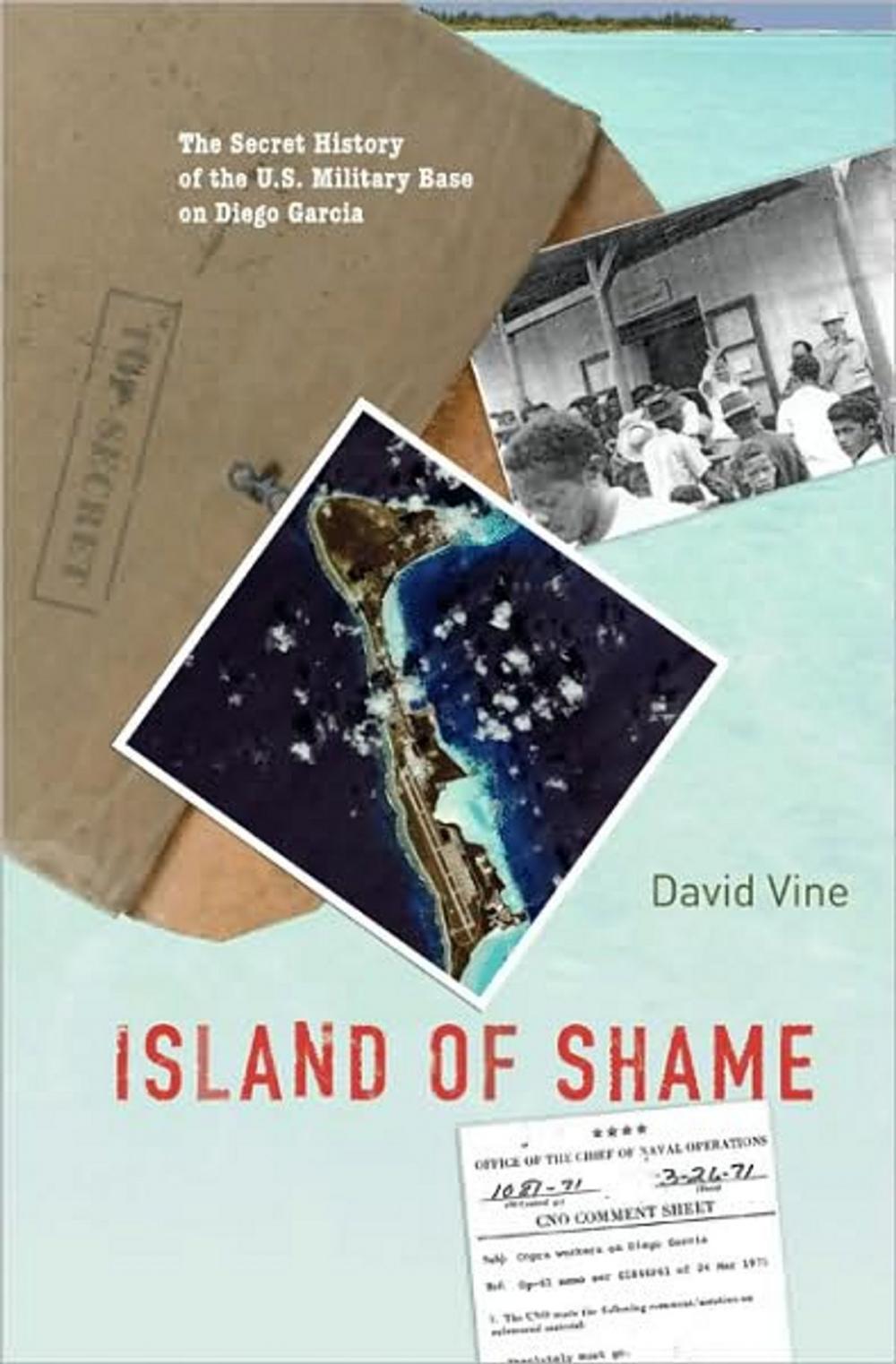 Big bigCover of Island of Shame: The Secret History of the U.S. Military Base on Diego Garcia