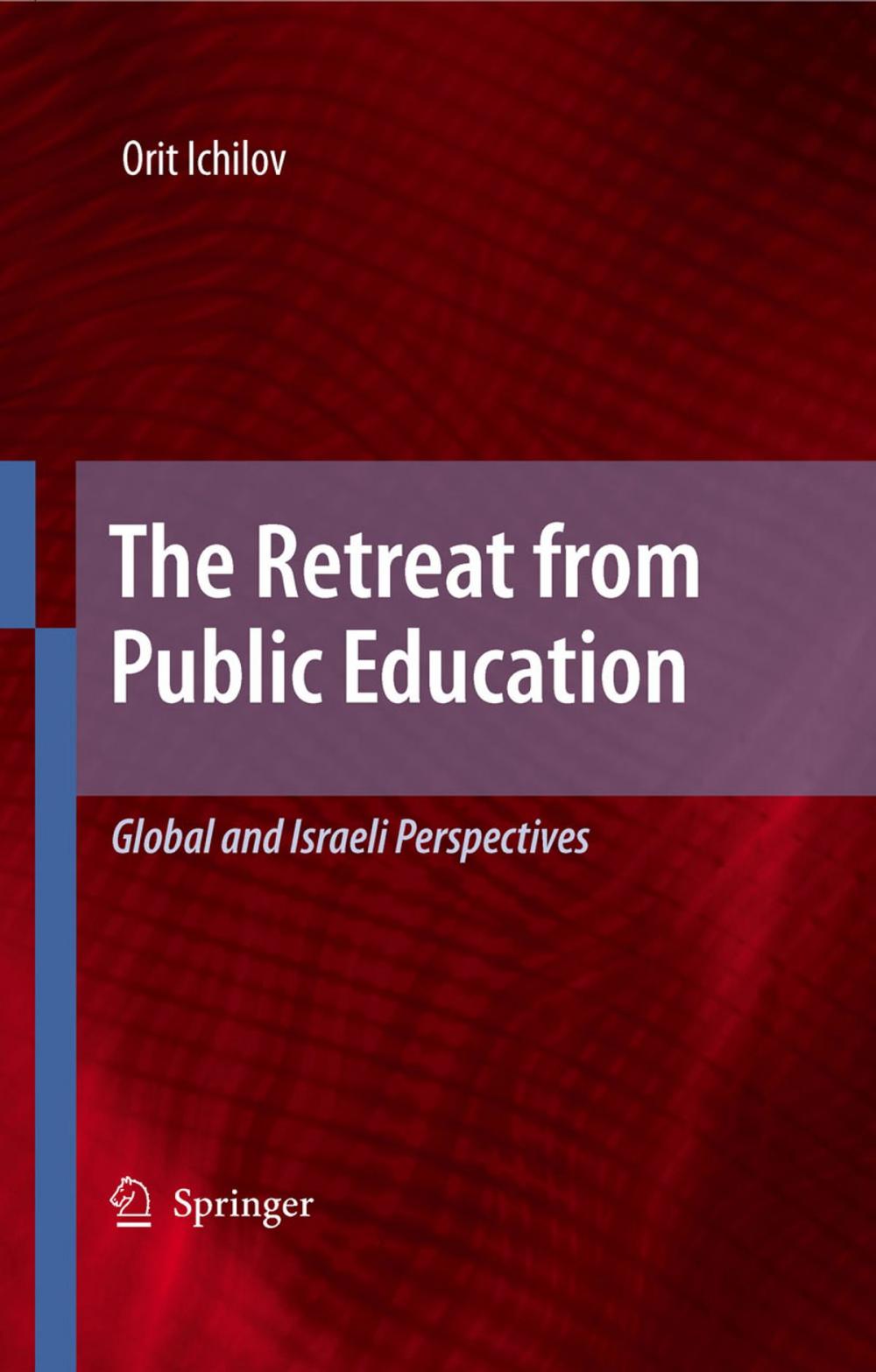 Big bigCover of The Retreat from Public Education