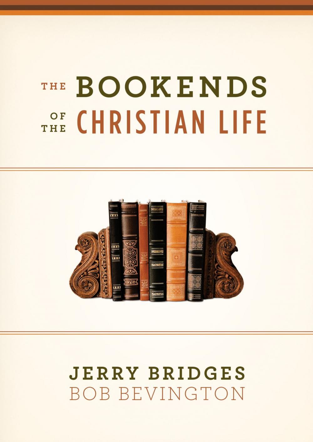 Big bigCover of The Bookends of the Christian Life