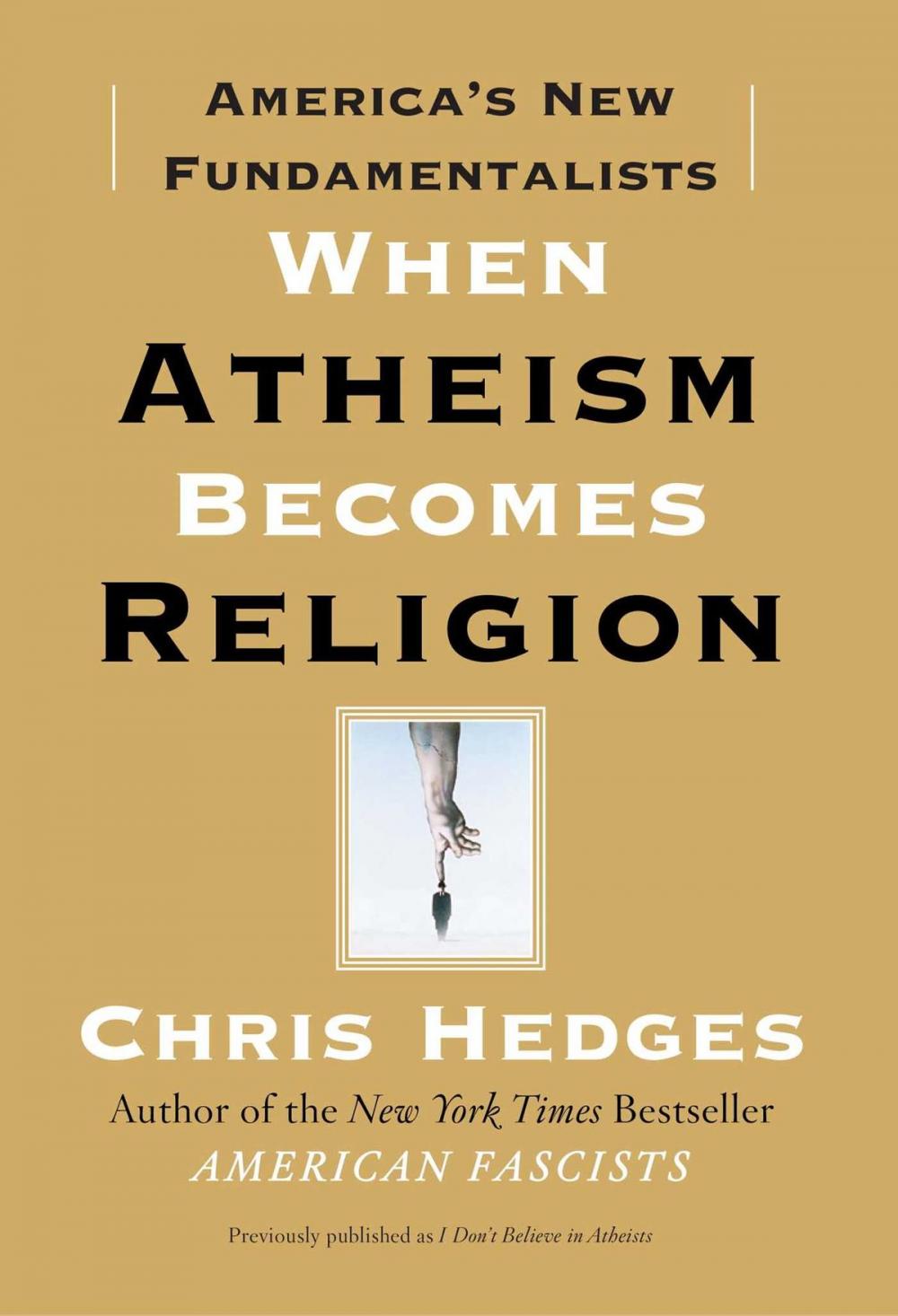 Big bigCover of When Atheism Becomes Religion