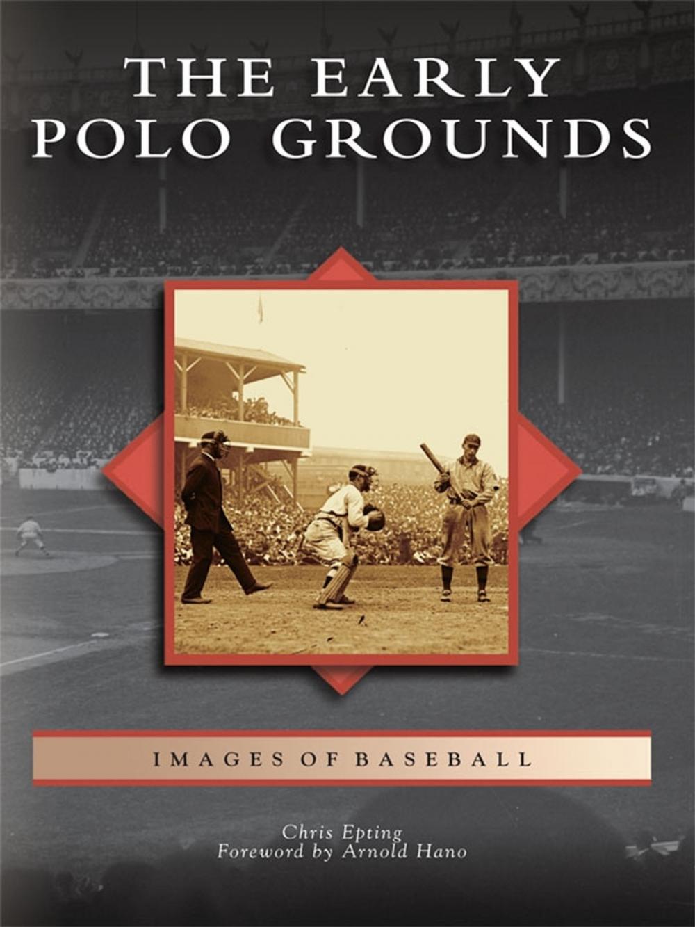 Big bigCover of The Early Polo Grounds
