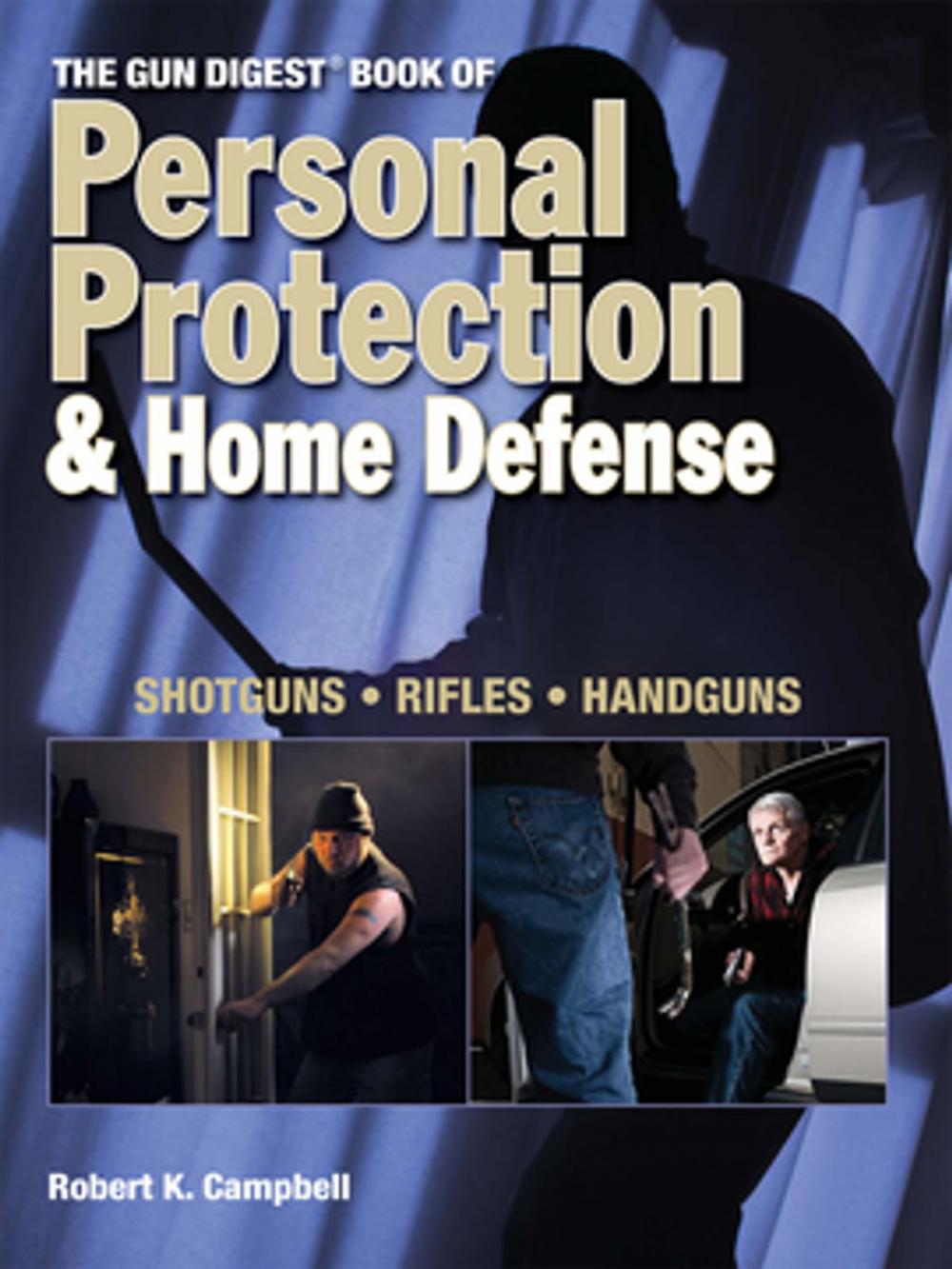 Big bigCover of The Gun Digest Book of Personal Protection & Home Defense