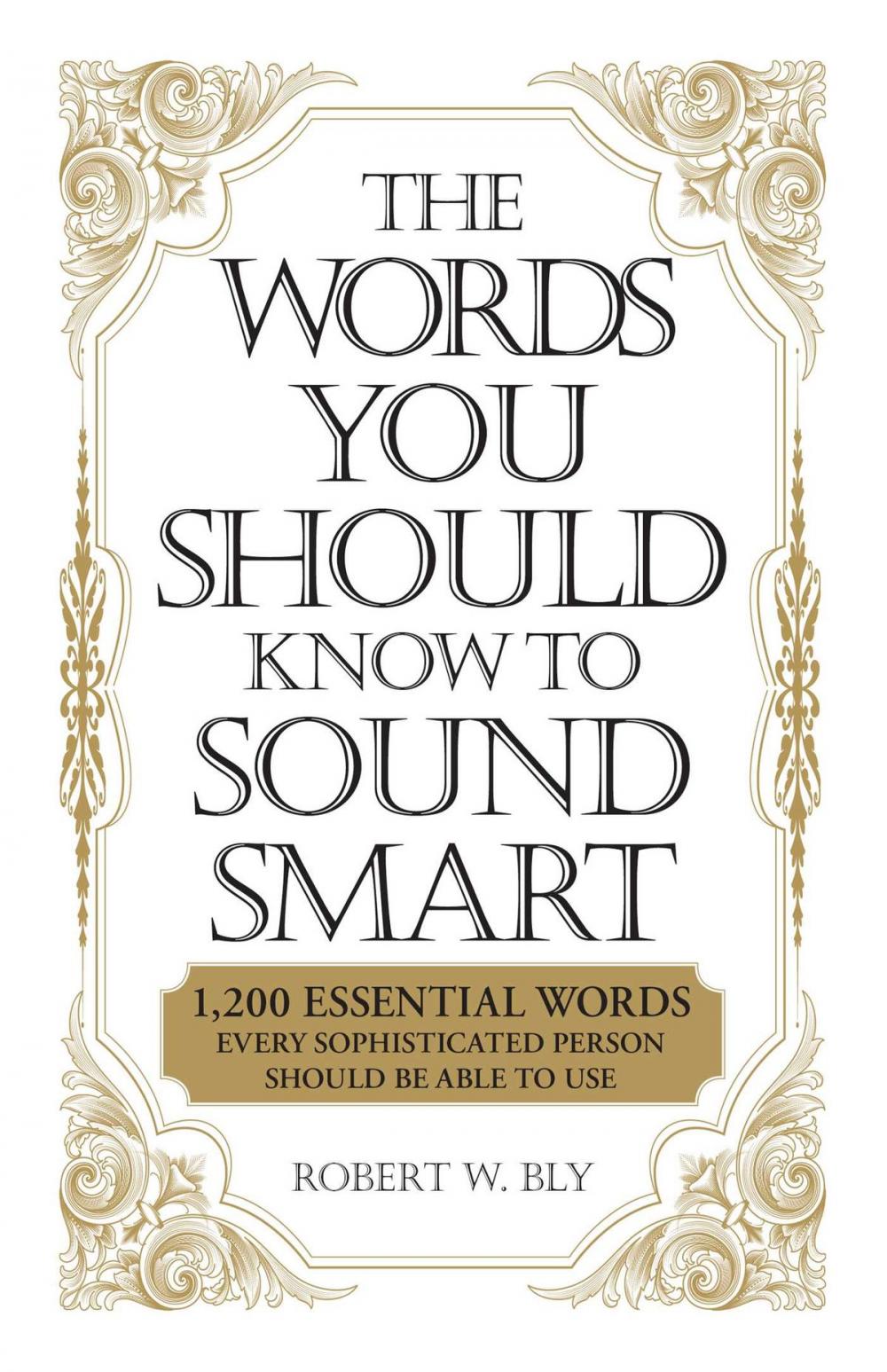 Big bigCover of The Words You Should Know to Sound Smart