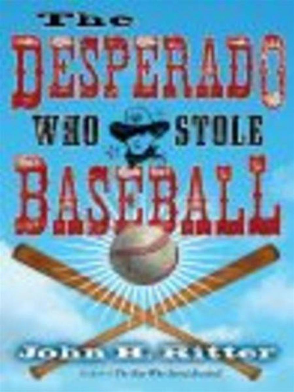 Big bigCover of Desperado Who Stole Baseball