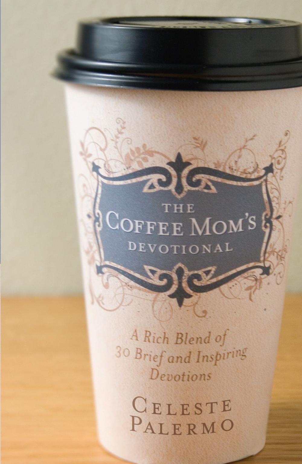 Big bigCover of The Coffee Mom's Devotional