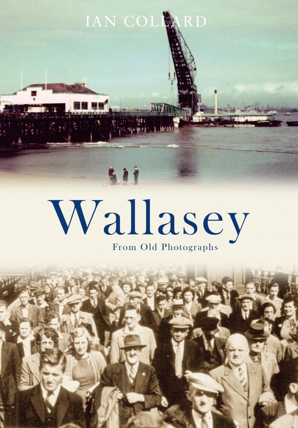 Big bigCover of Wallasey From Old Photographs