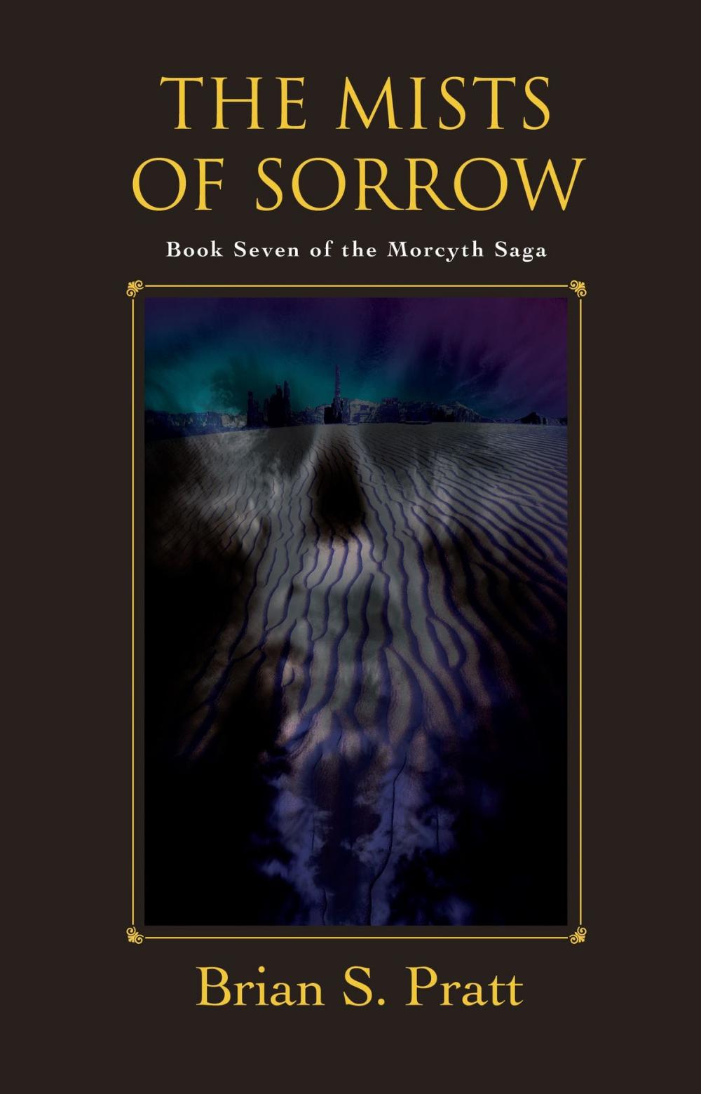 Big bigCover of The Mists of Sorrow: The Morcyth Saga Book Seven