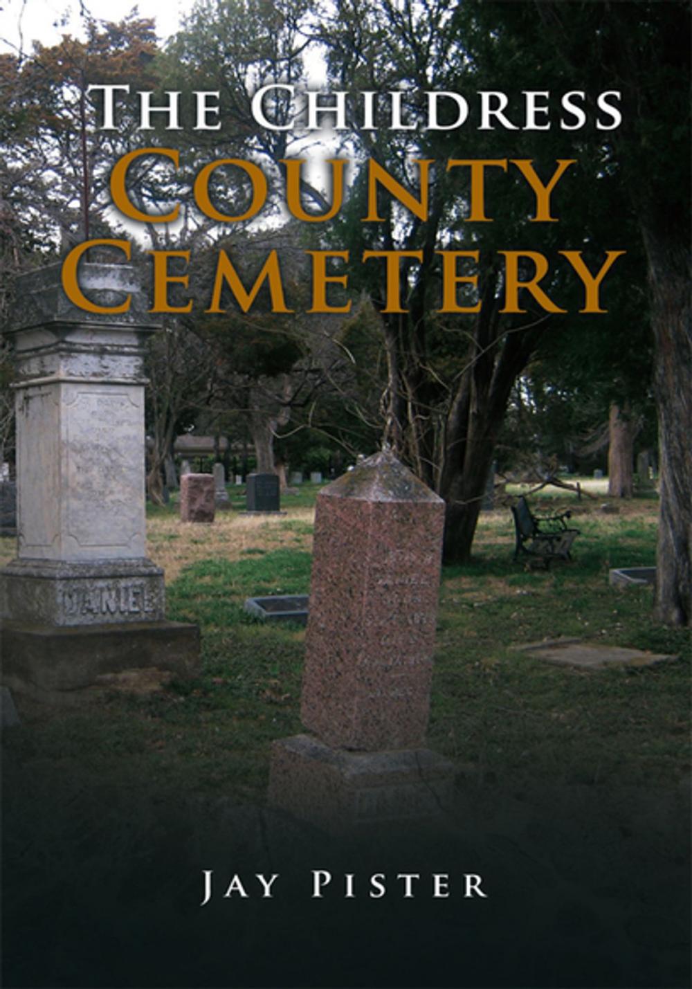 Big bigCover of The Childress County Cemetery