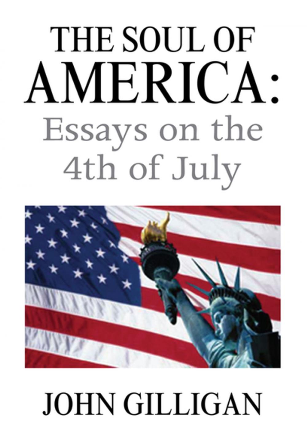 Big bigCover of The Soul of America: Essays on the 4Th of July