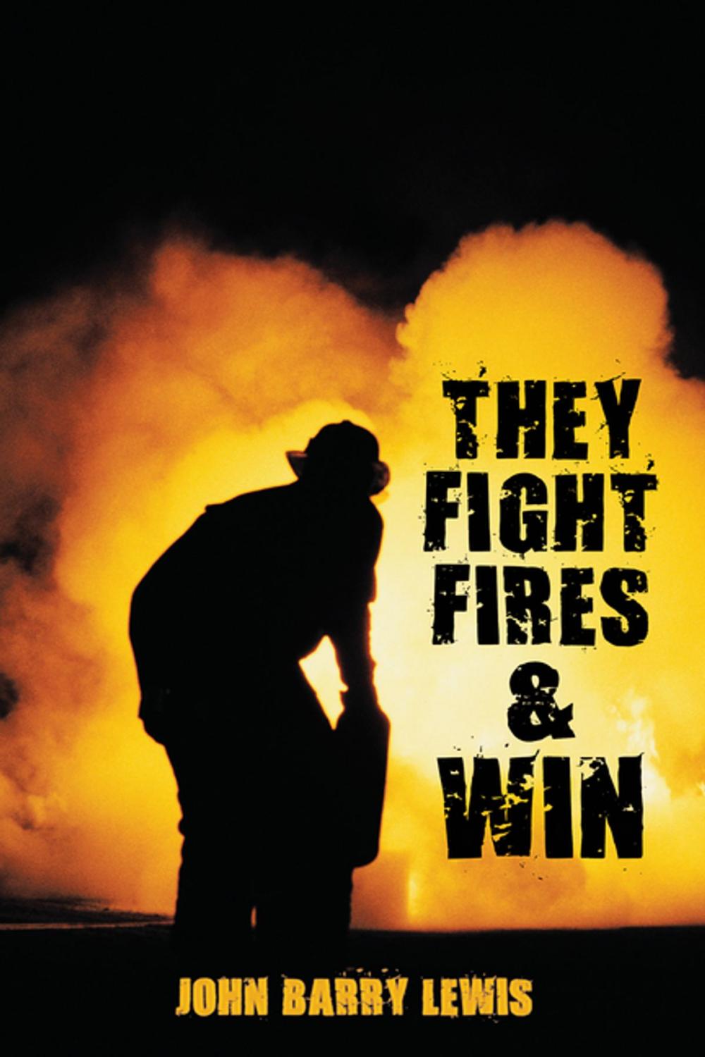 Big bigCover of They Fight Fires and Win