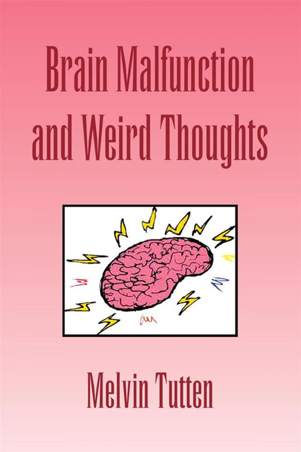 Big bigCover of Brain Malfunction and Weird Thoughts