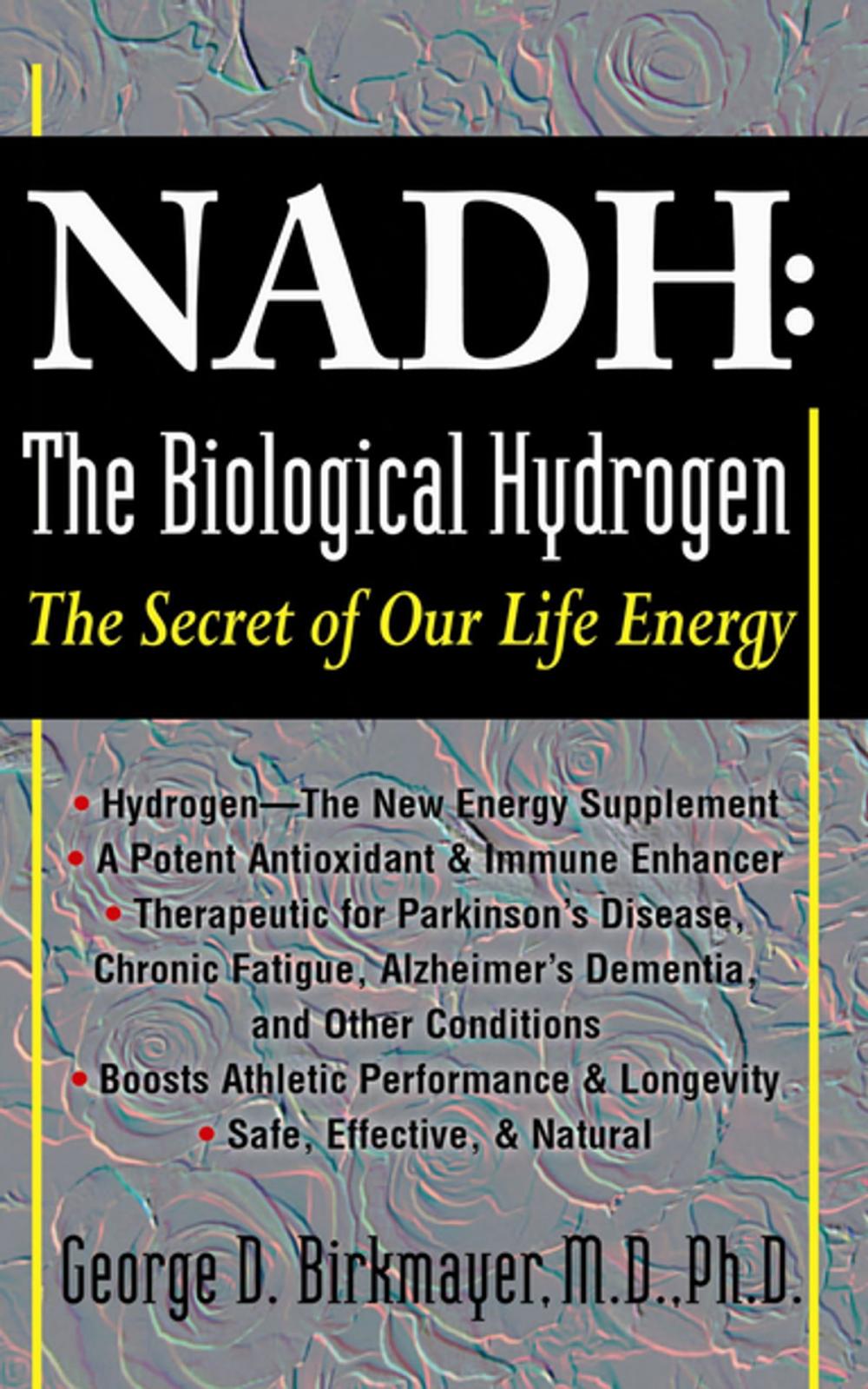 Big bigCover of NADH: The Biological Hydrogen