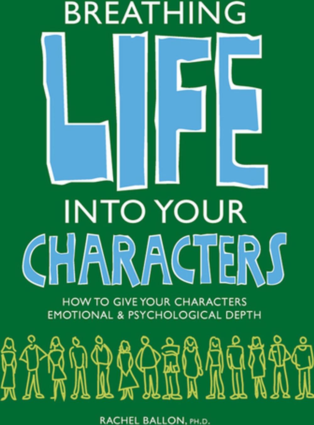 Big bigCover of Breathing Life Into Your Characters