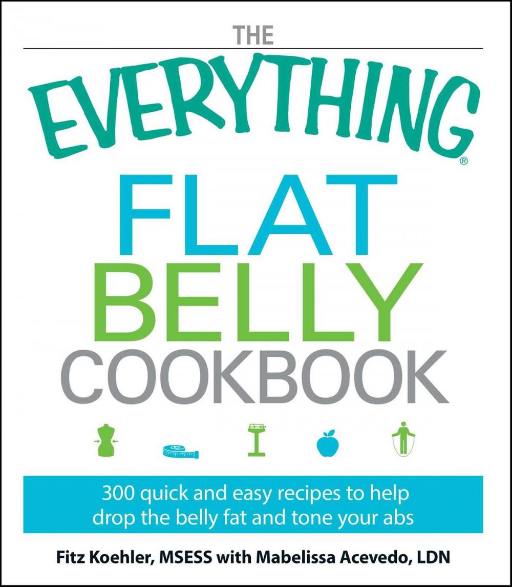 Big bigCover of The Everything Flat Belly Cookbook