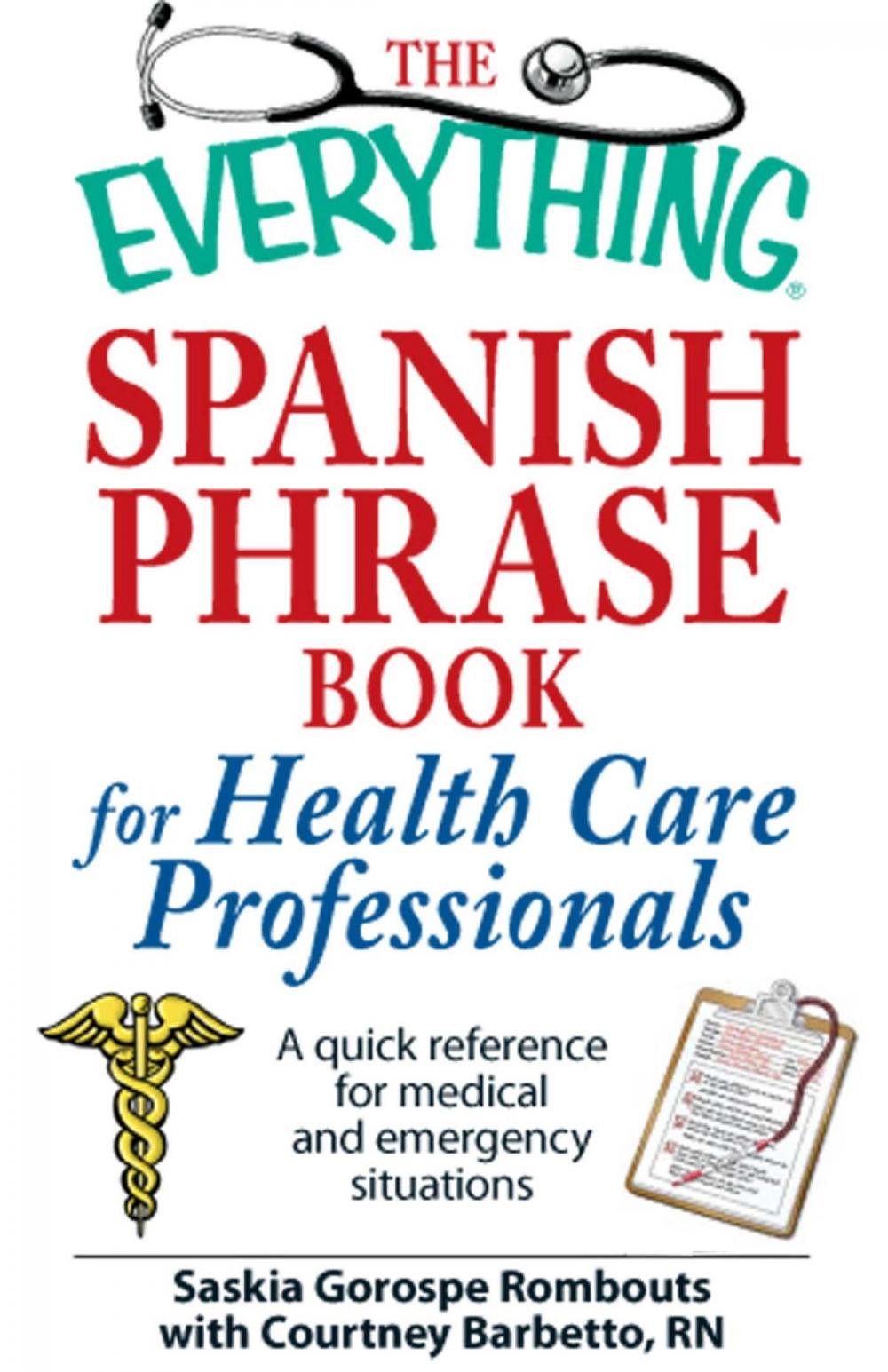 Big bigCover of The Everything Spanish Phrase Book for Health Care Professionals