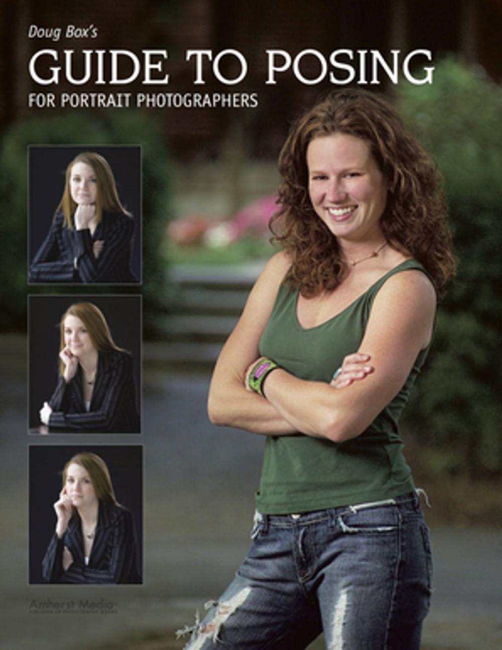 Big bigCover of Doug Box's Guide to Posing for Portrait Photographers