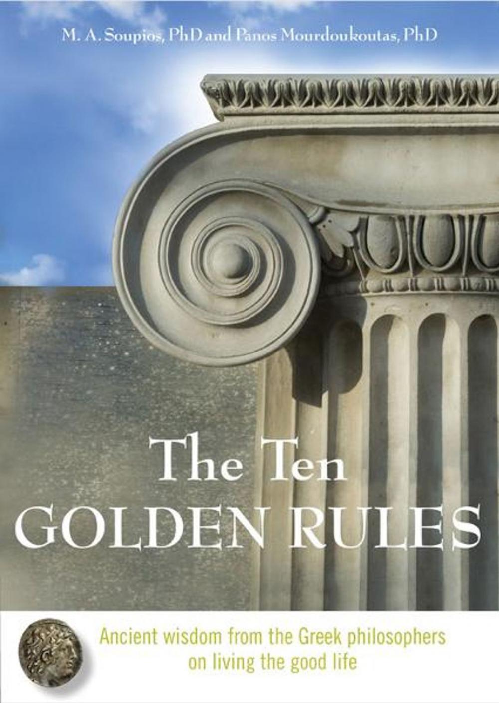 Big bigCover of The Ten Golden Rules: Ancient Wisdom from the Greek Philosophers on Living the Good Life