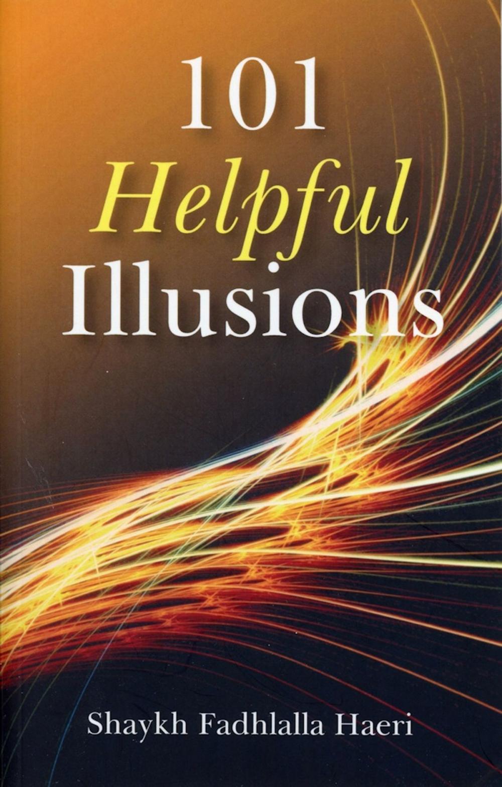 Big bigCover of 101 Helpful Illusions