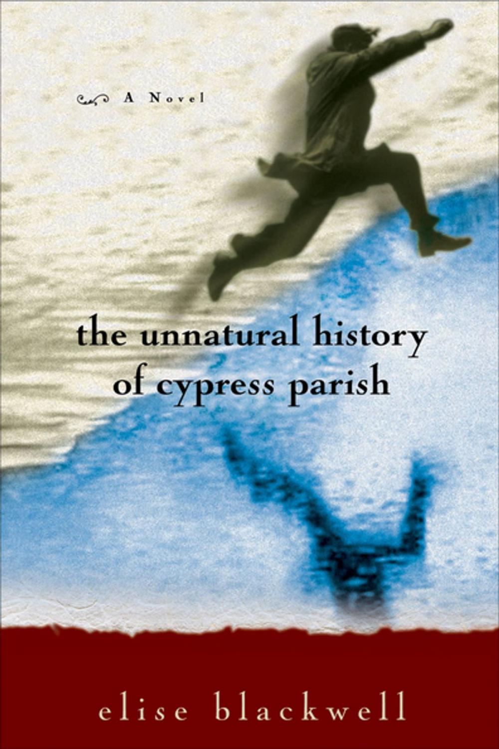 Big bigCover of The Unnatural History of Cypress Parish