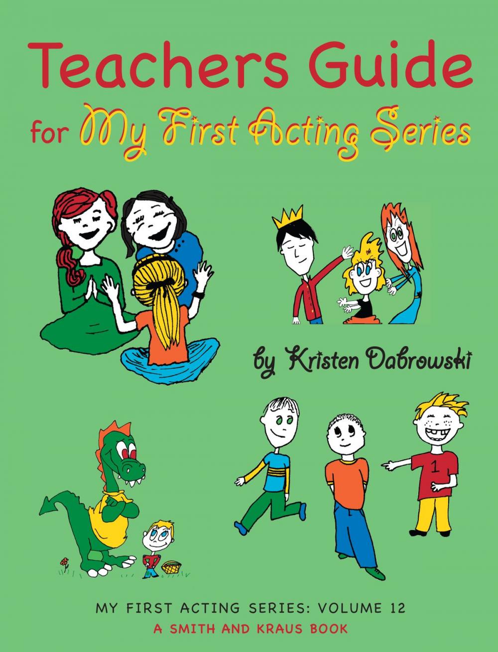 Big bigCover of Teacher's Guide for My First Acting Series