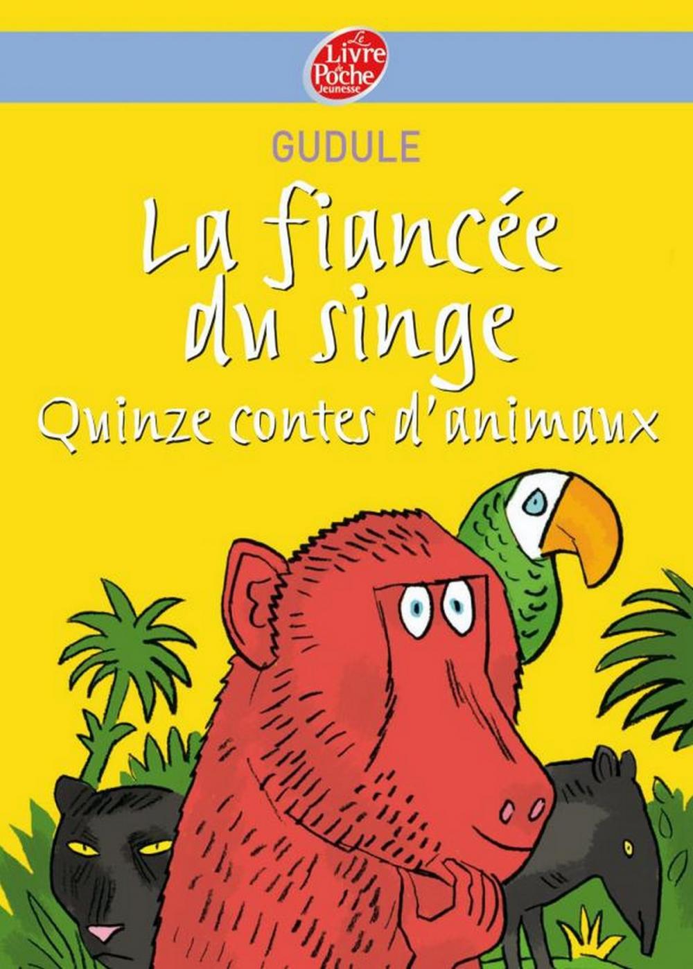 Big bigCover of La fiancée du singe - Quinze contes d'animaux