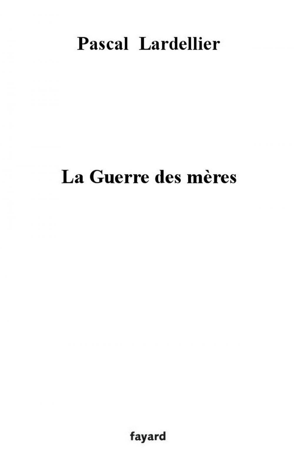 Big bigCover of La guerre des mères