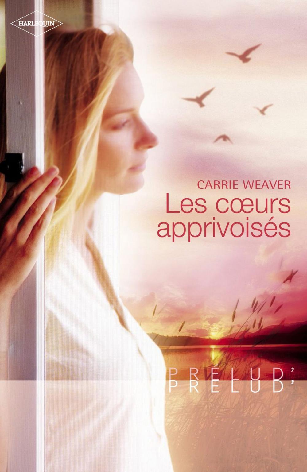 Big bigCover of Les coeurs apprivoisés (Harlequin Prélud')