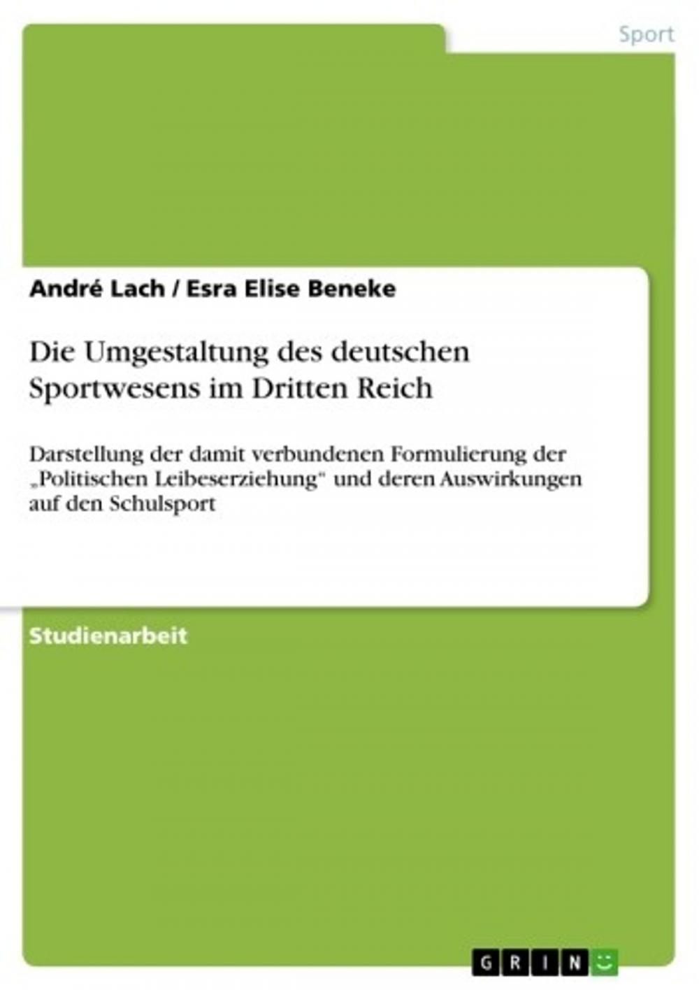 Big bigCover of Die Umgestaltung des deutschen Sportwesens im Dritten Reich