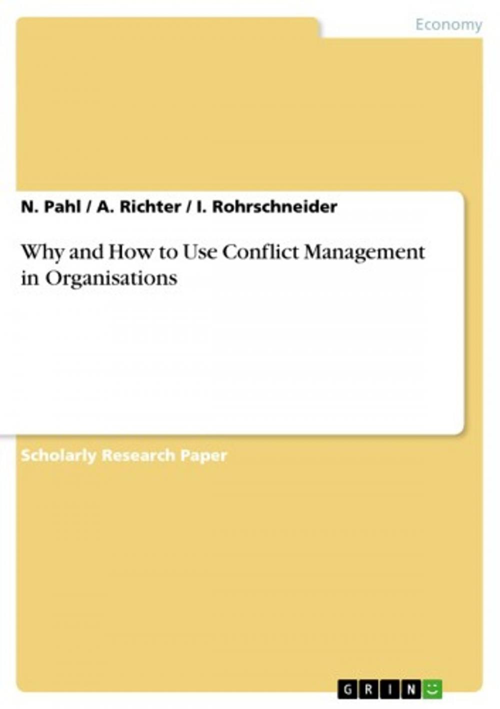 Big bigCover of Why and How to Use Conflict Management in Organisations