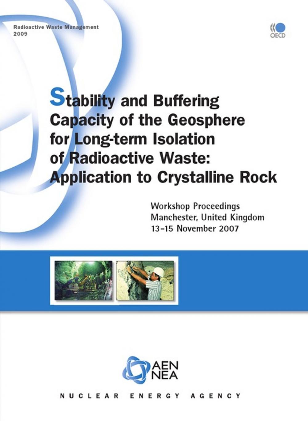 Big bigCover of Stability and Buffering Capacity of the Geosphere for Long-term Isolation of Radioactive Waste