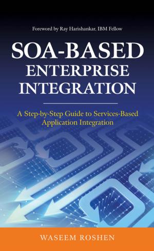 Book cover of SOA-Based Enterprise Integration: A Step-by-Step Guide to Services-based Application