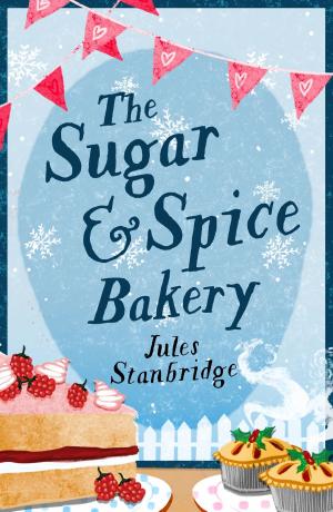 Cover of the book The Sugar and Spice Bakery by John Torode