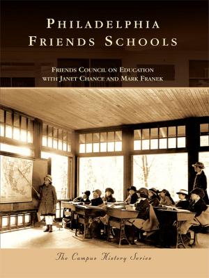 Cover of the book Philadelphia Friends Schools by Jack Tillmany, Jennifer Dowling