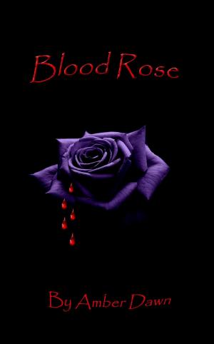 Cover of the book Blood Rose by Faircloth Kirk