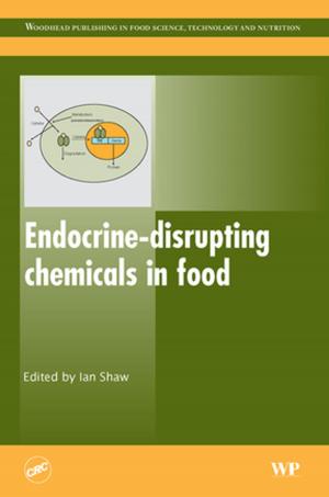 Cover of the book Endocrine-Disrupting Chemicals in Food by R J Bishop, R. E. Smallman, PhD