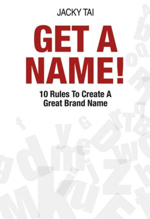 Cover of the book Get A Name by Forest Leong