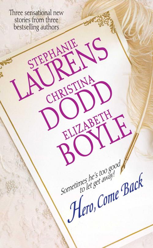 Cover of the book Hero, Come Back by Stephanie Laurens, Christina Dodd, Elizabeth Boyle, HarperCollins e-books