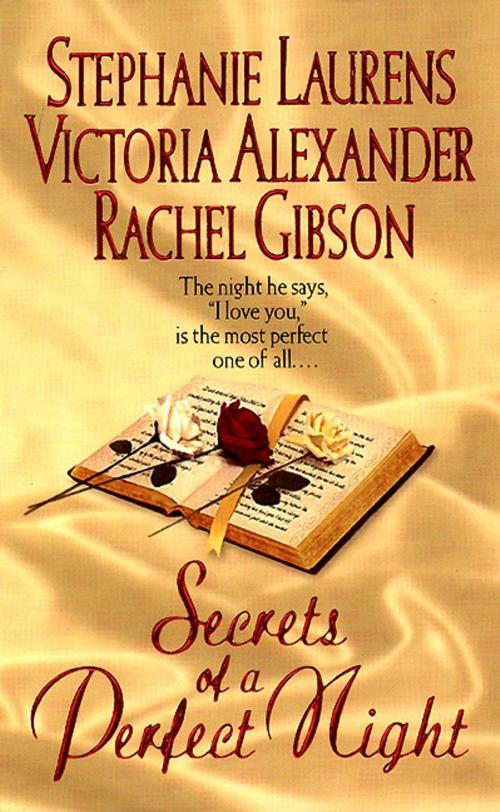 Cover of the book Secrets of a Perfect Night by Stephanie Laurens, Victoria Alexander, Rachel Gibson, HarperCollins e-books