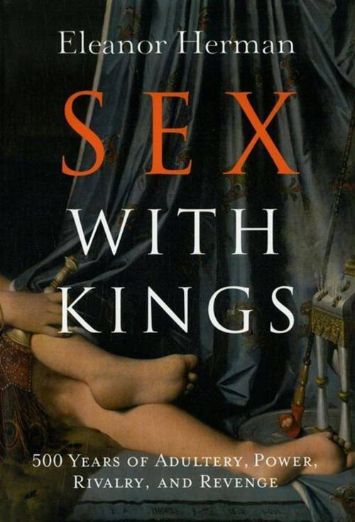 Cover of the book Sex with Kings by Eleanor Herman, HarperCollins e-books