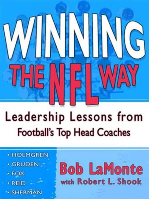 Cover of the book Winning the NFL Way by Bob LaMonte, Robert L. Shook, HarperCollins e-books