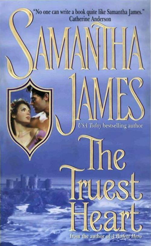 Cover of the book The Truest Heart by Samantha James, HarperCollins e-books